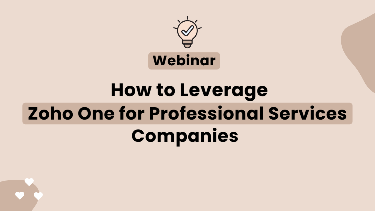 How to Leverage Zoho One for Professional Services Companies